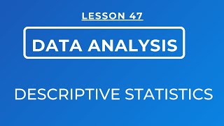 LESSON 47  DESCRIPTIVE STATISTICS THE THREE METHODS OF ANALYSING DATA DESCRIPTIVELY [upl. by Eedeed]