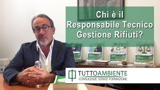 Responsabile Tecnico Gestione Rifiuti chi è Come diventarlo [upl. by Danialah]