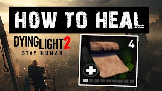 How to Heal  Get Health in Dying Light 2 [upl. by Pedrick]