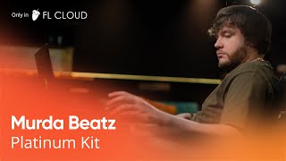 FL CLOUD  Behind Murda Beatzs exclusive Platinum Kit [upl. by Ymma288]