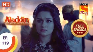 Aladdin  Ep 119  Full Episode  29th January 2019 [upl. by Putscher810]