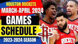 Houston Rockets Schedule of Games for March and April 2024 [upl. by Nnairrehs306]