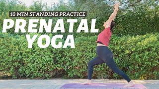 10 min Standing Prenatal Yoga  Strong amp Grounding Practice [upl. by Alya834]