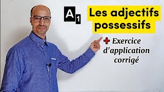 A1😍 Les adjectifs possessifs  exercice dapplication corrigé ✍️ [upl. by Kerril]