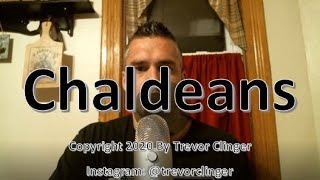 How To Pronounce Chaldeans [upl. by Billen137]