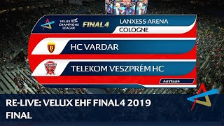 HC Vardar  Telekom Veszprém HC  Final  VELUX EHF FINAL4 2019 [upl. by Nanyt]