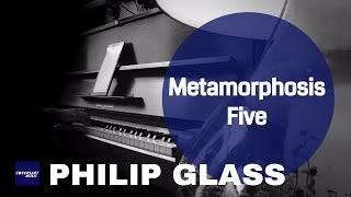 Philip Glass  Metamorphosis Five [upl. by Tad361]