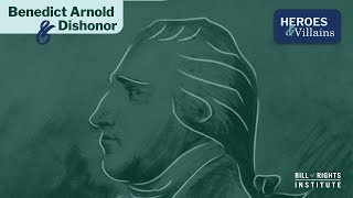 Benedict Arnold and Dishonor Heroes and Villains [upl. by Mosenthal687]