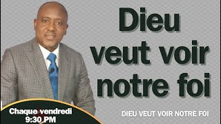 DIEU VEUT VOIR NOTRE FOI [upl. by Ettenirt]