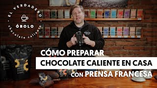 Preparando chocolate caliente en PRENSA FRANCESA Tutorial receta y tips para fácilmente en casa [upl. by Odnumyer325]