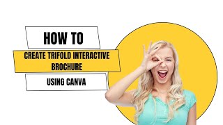 How To Create Trifold Interactive Brochure Using Canva [upl. by Naitsyrk56]