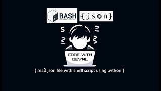 Read JSON File From Bash Script  Bash  JSON  Python [upl. by Eppillihp]