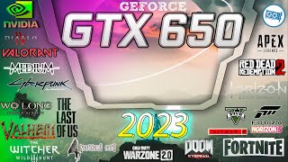 NVIDIA GeForce GTX 650 in 15 GAMES  2023 [upl. by Asenad]