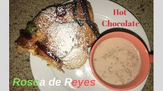 HOW TO MAKE HOT CHOCOLATE TRYING ROSCA DE REYES [upl. by Evadnee]