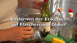 Etiketten lösen Aufkleber entfernen auf Flaschen und Gläser  Step by step Tutorial [upl. by Patnode]