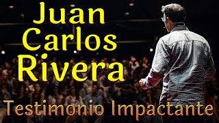 Juan Carlos Rivera  Testimonio Impactante [upl. by Ellord]