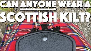 Can anyone wear a Scottish Kilt [upl. by Marutani]