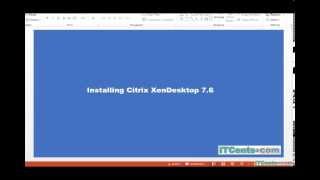 3Installing Citrix XenDesktop 76 [upl. by Ecirbaf]