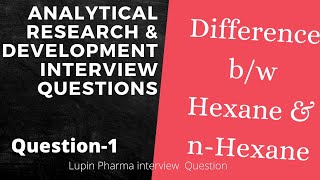 Diff bw Hexane and nHexane  QC ARampD Interview Question  Gas chromatography [upl. by Verdie614]