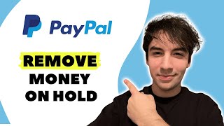 How To Remove Money on Hold in PayPal in 2024 easy [upl. by Aihseuqram]