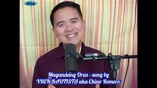 Magandang Oras  sung by Vhen Bautista [upl. by Euqenimod]