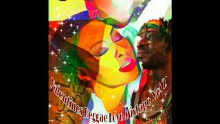 Valentines Reggae Love Part 2 Feat Busy Signal Buju Romain Virgo Jah Cure Alaine Feb 2019 [upl. by Nizam]