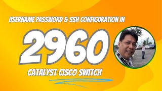 Username Password amp SSH Configuration in 2960 Cisco Switch [upl. by Sirkin]