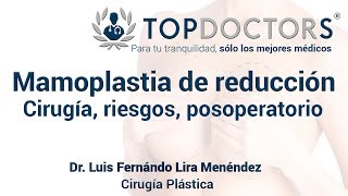 Mamoplastia de reducción cirugía riesgos y posoperatorio [upl. by Manno]