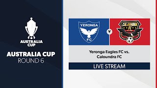 Australia Cup R6  Yeronga Eagles FC vs Caloundra FC [upl. by Derdlim]