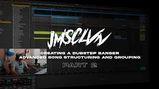 Creating a Dubstep Banger Advanced Song Structuring and Grouping Part 2 [upl. by Nitnerb]