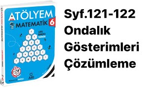 6 SINIF ATÖLYEM S121122 ONDALIK GÖSTERİMLERİ ÇÖZÜMLEME [upl. by Carleton468]