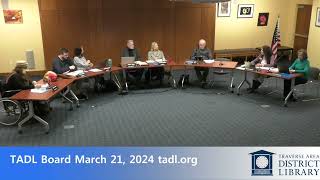 TADL Board of Trustees  March 21 2024 Regular Scheduled Meeting [upl. by Edwards95]