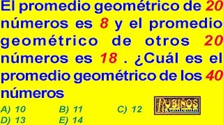 PROMEDIO GEOMÉTRICO  PROBLEMA RESUELTO  TIPO EXAMEN DE ADMISIÓN A LA UNIVERSIDAD [upl. by Ahserak]