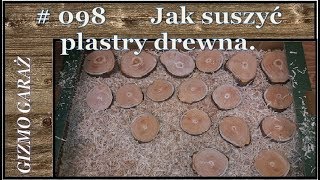 098 Jak suszyć plastry drewna [upl. by Quinlan]