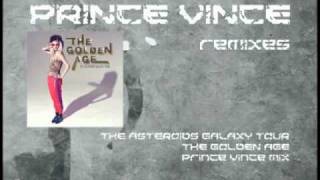 OFFICIAL The Asteroids Galaxy Tour  The Golden Age Prince Vince Mix [upl. by Ellenej]