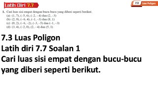 Latih diri 77 Soalan 1  73 Luas Poligon  Bab 7 Geometri Koordinat  Add Maths Tingkatan 4 [upl. by Selemas]