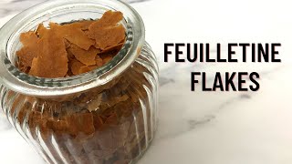 Feuilletine Flakes Lacy Crepes  Pailleté  Crepes Dentelles  Pastry Crunch [upl. by Eciram]