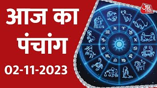 Aaj Ka Panchang 02 Nov 2023 आज के लिए शुभ मुहुर्त  Panchang Today  आज का पंचांग  Panchang 2023 [upl. by Rocher988]