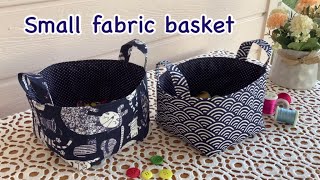 Small fabric basket fabric basket tutorial how to fabric basket diy fabric basket fabric basket [upl. by Joscelin]