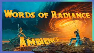 Stormlight Archive Ambience  Words of Radiance  Epic Music [upl. by Sparrow]