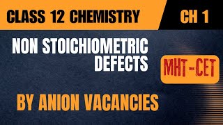 ANION VACANCIES  NONSTOICHIOMETRIC DEFECT  SOLID STATE  CHEMISTRY [upl. by Sedruol]