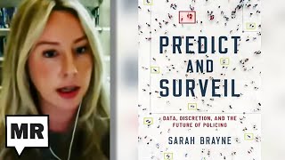 The Big Data Policing Is Taking Over Law Enforcement  Sarah Brayne  TMR [upl. by Ennire317]