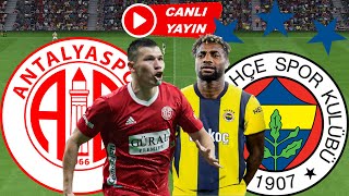 FENERBAHÇE ANTALYASPOR MAÇI CANLI İZLE [upl. by Rosenfeld]