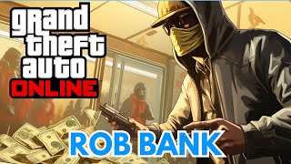 How to Rob Bank in GTA Online  Easy Steps  2024 [upl. by Lewse796]