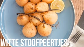 RECEPT Witte Stoofpeertjes  OhMyFoodness [upl. by Guenevere812]