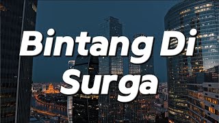 Bintang Di Surga  PeterpanLirik [upl. by Ninnahc]