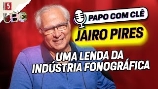 Jairo Pires  Produtor Musical  Papo com Clê [upl. by Francie]