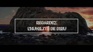 Prière de St François dAssise  Chant Regardez lhumilité de Dieu [upl. by Tabshey]