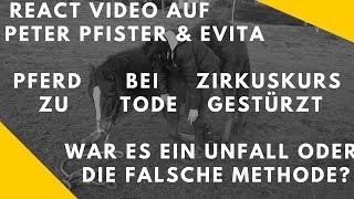 React Video zu Peter Pfister amp Evita  Zirkuskurs Leichlingen  Pferd tot Straftat Kompliment [upl. by Eitac]