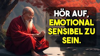 Emotional empfindlich SCHAU DIR DAS AN Buddhismus [upl. by Lambard904]